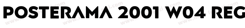 Posterama 2001 W04 Regular字体转换